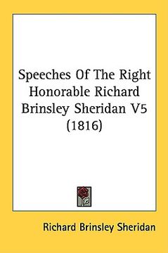 portada speeches of the right honorable richard brinsley sheridan v5 (1816) (en Inglés)