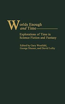 portada Worlds Enough and Time: Explorations of Time in Science Fiction and Fantasy 