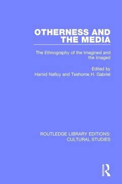 portada Otherness and the Media: The Ethnography of the Imagined and the Imaged (en Inglés)