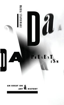 portada Dada Presentism: An Essay on art and History (en Inglés)
