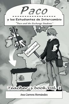 portada Paco y los Estudiantes de Intercambio, Vol. 1 (Teacher book): Paco and the Exchange Students (Volume 1) (Spanish Edition) (in Spanish)