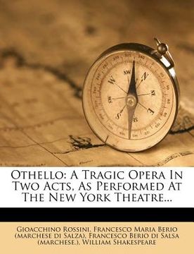 portada othello: a tragic opera in two acts, as performed at the new york theatre... (in English)
