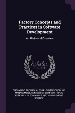 portada Factory Concepts and Practices in Software Development: An Historical Overview (en Inglés)