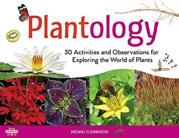 portada Plantology: 30 Activities and Observations for Exploring the World of Plants (Young Naturalists) (in English)