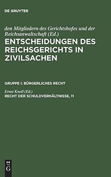 portada Entscheidungen des Reichsgerichts in Zivilsachen, Recht der Schuldverhältnisse, 11 (en Alemán)