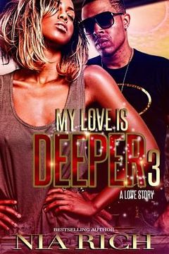 portada My Love Is Deeper 3: A Love Story (en Inglés)