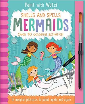 portada Shells and Spells - Mermaids (Paint With Water) (en Inglés)