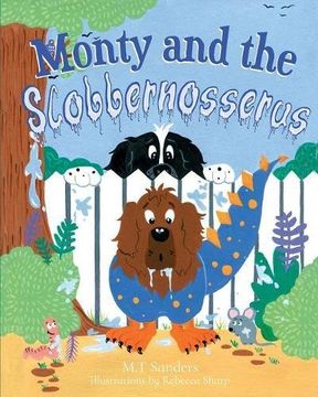 portada Monty and the Slobbernosserus (en Inglés)