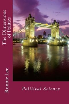 portada The Dimensions of Politics: Political Science (en Inglés)