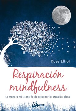 portada Respiración Mindfulness: La Manera más Sencilla de Alcanzar la Atención Plena (in Spanish)