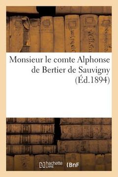 portada Monsieur Le Comte Alphonse de Bertier de Sauvigny (in French)