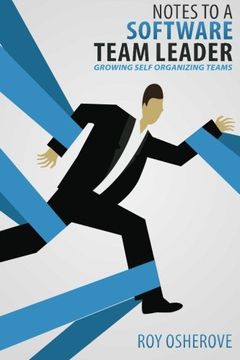 portada Notes to a Software Team Leader: Growing Self Organizing Teams (en Inglés)