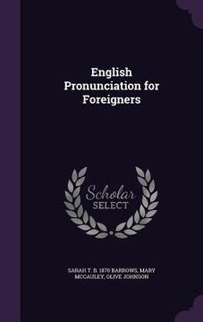 portada English Pronunciation for Foreigners (en Inglés)