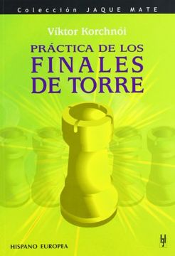 portada Práctica de los Finales de Torre (Jaque Mate) (in Spanish)