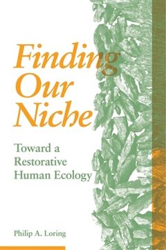 portada Finding our Niche: Toward a Restorative Human Ecology (en Inglés)