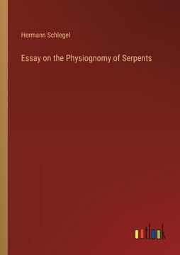 portada Essay on the Physiognomy of Serpents (in English)