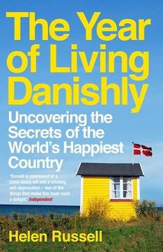 portada The Year of Living Danishly: Uncovering the Secrets of the World's Happiest Country (in English)