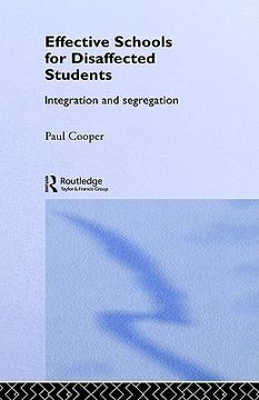 portada effective schools for disaffected students: integration and segregation (en Inglés)