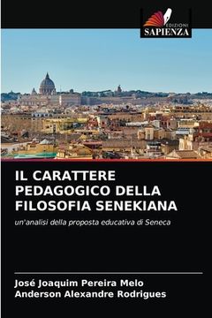 portada Il Carattere Pedagogico Della Filosofia Senekiana (in Italian)