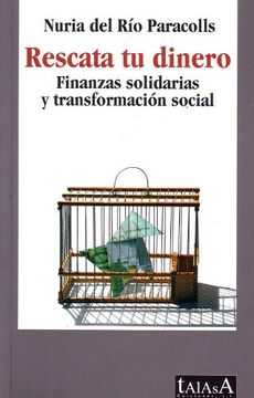 Rescata tu dinero: Finanzas solidarias y transformación social (Talasa)