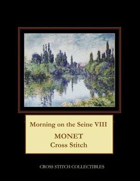 portada Morning on the Seine VIII: Monet Cross Stitch Pattern (en Inglés)