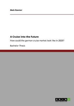 portada a cruise into the future (en Inglés)