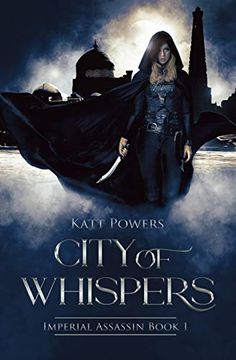 portada City of Whispers: Imperial Assassin Book 1 (1) (en Inglés)