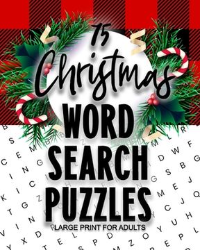 75 Christmas Word Search Puzzles Large Print for Adults (en Inglés)