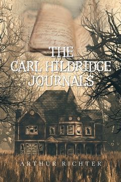 portada The Carl Hildridge Journals (en Inglés)