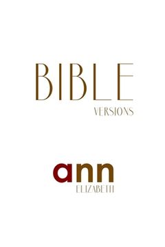 portada Bible Versions - Ann Elizabeth (en Inglés)