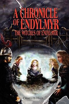 portada a chronicle of endylmyr: the witches of endylmyr (in English)