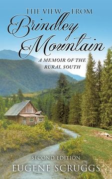 portada The View from Brindley Mountain: A Memoir of the Rural South (en Inglés)