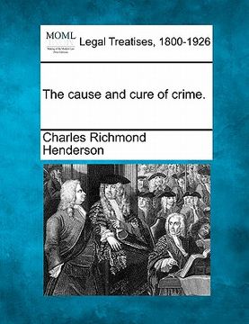 portada the cause and cure of crime. (in English)