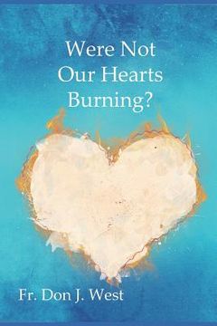 portada Were Not Our Hearts Burning?: Reflections on Luke's Gospel (in English)