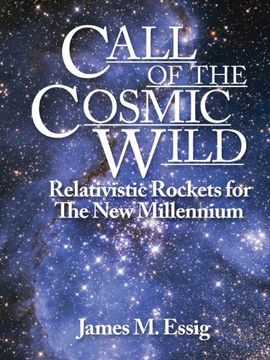 portada Call Of The Cosmic Wild: Relativistic Rockets For The New Millennium