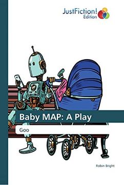 Baby Map: A Play: Goo (en Inglés)