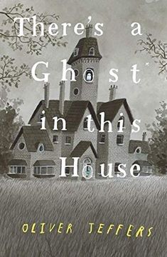 portada There'S a Ghost in This House: A Perfect Gift for all Ages! 