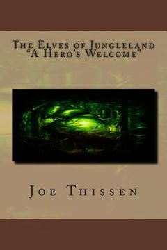 portada The Elves of Jungleland "A Hero's Welcome" (en Inglés)