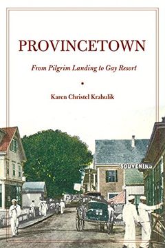 portada Provincetown: From Pilgrim Landing to gay Resort 