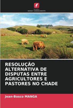 portada Resolução Alternativa de Disputas Entre Agricultores e Pastores no Chade