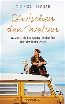 portada Zwischen den Welten: Was Mich die Begegnung mit dem tod ber das Leben Lehrte (in German)