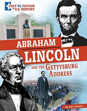portada Abraham Lincoln and the Gettysburg Address: Separating Fact From Fiction (Fact vs. Fiction in U. Se History) (en Inglés)