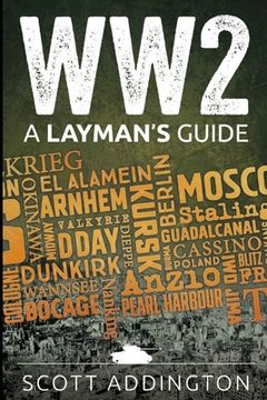 portada Ww2: A Layman's Guide (en Inglés)