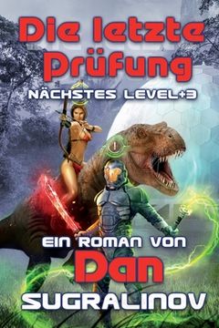 portada Die letzte Prüfung (Nächstes Level Buch 3): LitRPG-Serie (in German)