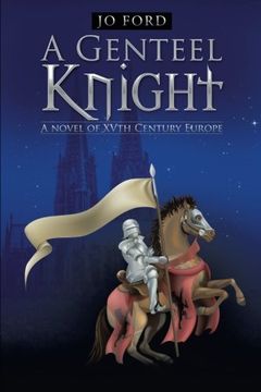 portada A Genteel Knight: A Novel of Xvth Century Europe (en Inglés)