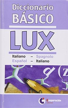 Diccionario básico Lux Italiano/spagnolo - Español/italiano