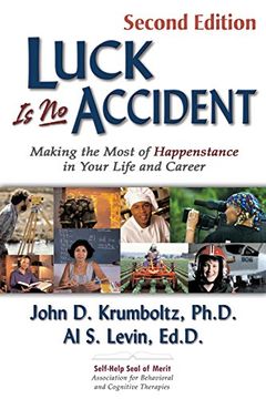 portada Luck is no Accident: Making the Most of Happenstance in Your Life and Career (en Inglés)