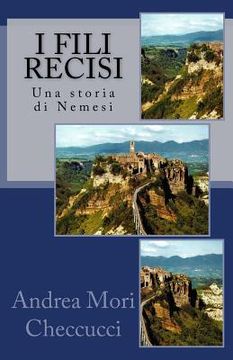 portada I Fili Recisi: Una storia di Nemesi (en Italiano)