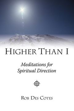 portada Higher Than I: Meditations for Spiritual Direction (in English)