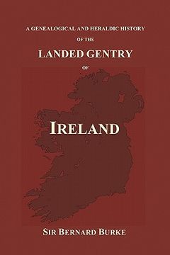 portada a genealogical and heraldic history of the landed gentry of ireland (paperback)